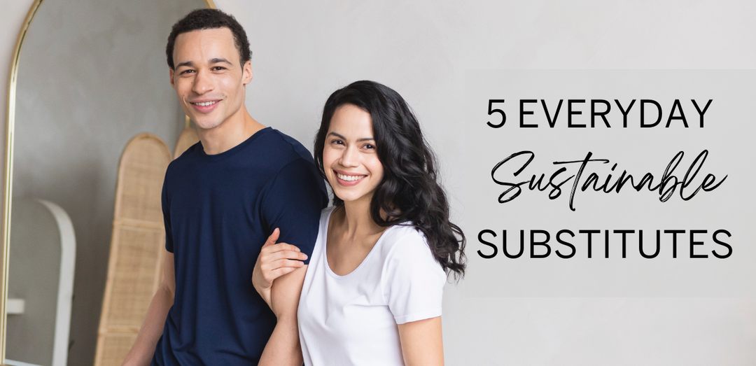 Top 5 Everyday Sustainable Substitutes