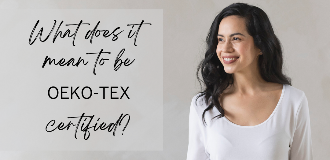 What does it mean to be OEKO-TEX certified?