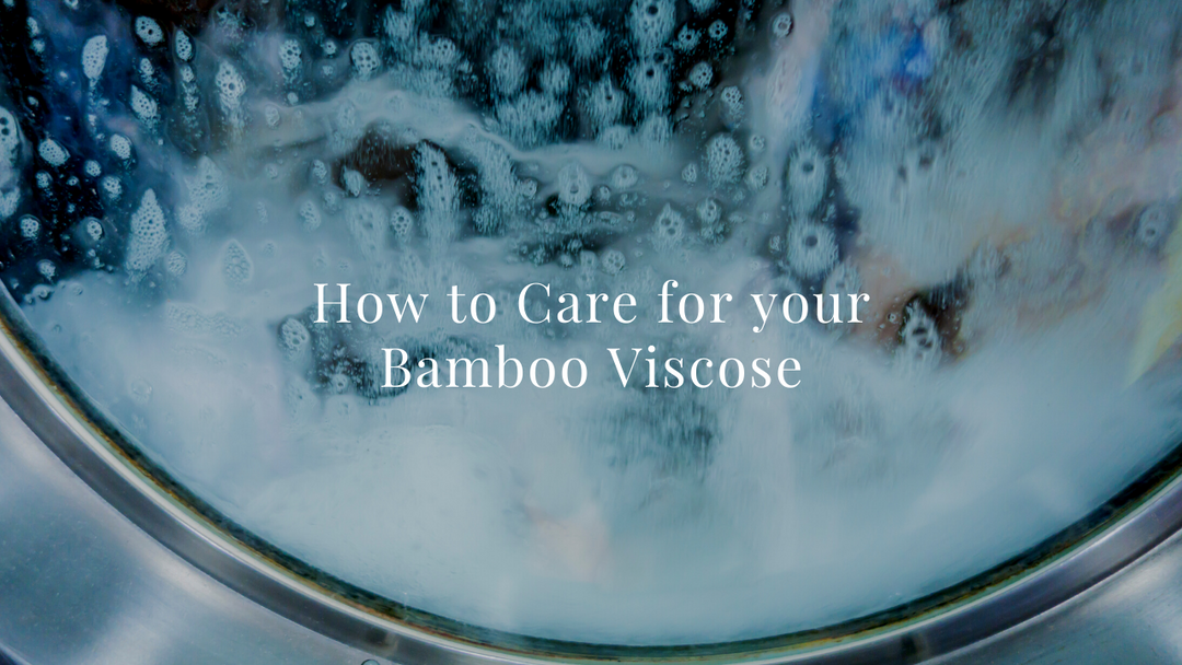 Laundry Care instructions for Bamboo Viscose and Sustainable Fashion Items 
